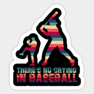 There Is No Crying In Baseball 2403 Sticker